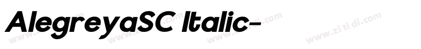 AlegreyaSC Italic字体转换